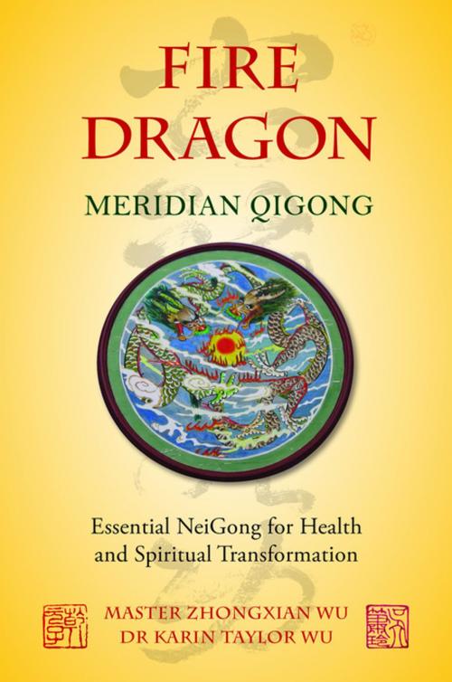 Cover of the book Fire Dragon Meridian Qigong by Zhongxian Wu, Karin Taylor Taylor Wu, Jessica Kingsley Publishers