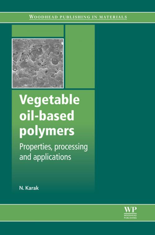 Cover of the book Vegetable Oil-Based Polymers by Niranjan Karak, Elsevier Science