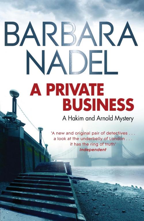 Cover of the book A Private Business by Barbara Nadel, Quercus Publishing