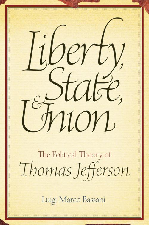Cover of the book Liberty, State, and Union by Luigi Marco Bassani, Mercer University Press