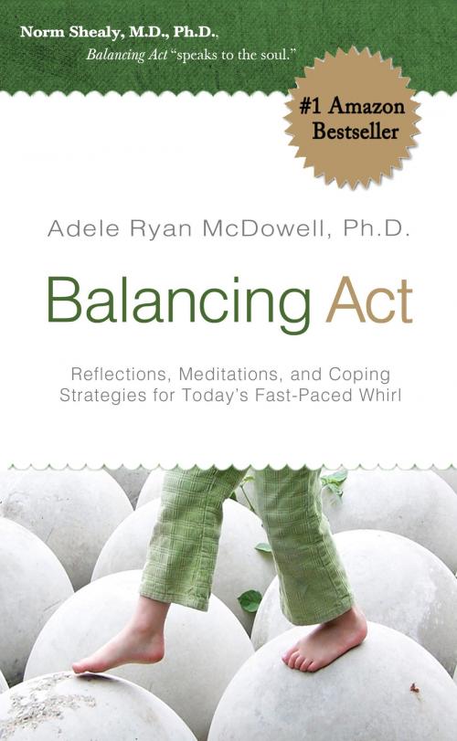 Cover of the book Balancing Act by Adele Ryan McDowell, Adele Ryan McDowell