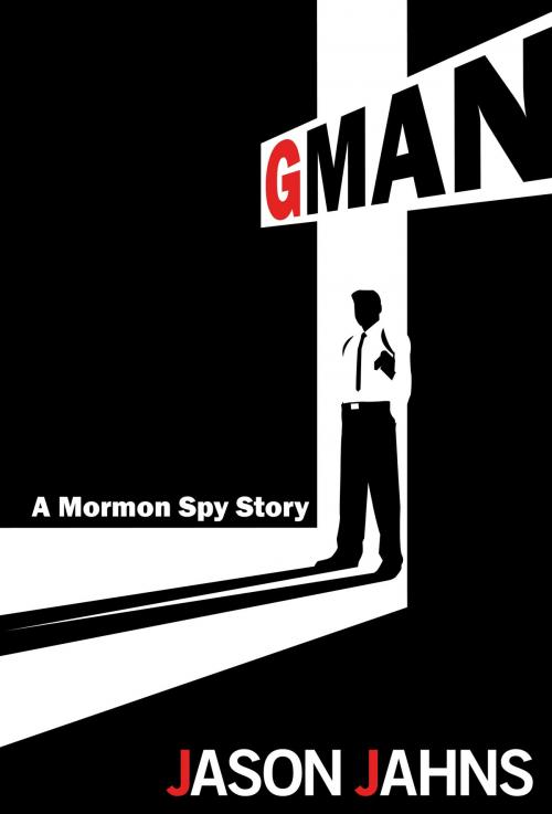 Cover of the book Gman: A Mormon Spy Story by Jason Jahns, North Star Books