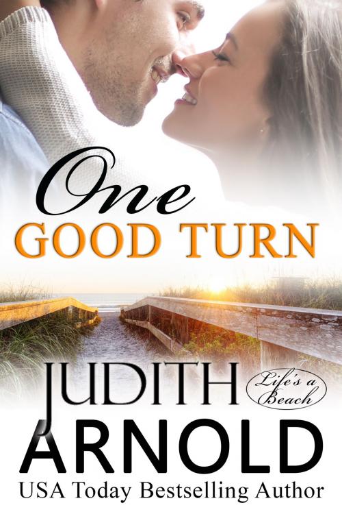 Cover of the book One Good Turn by Judith Arnold, Judith Arnold