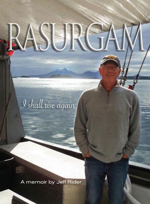 Cover of the book Rasurgam I shall rise again by Jeff Rider, Jeff Rider