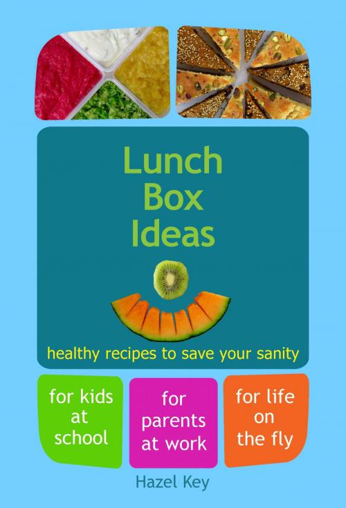 Cover of the book Lunch Box Ideas by Hazel Key, Hazel Key