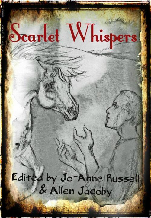Cover of the book Scarlet Whispers by Jo-Anne Russell, Roy C. Booth, Marge Simon, Scarlett River Press