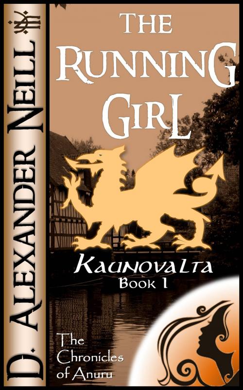 Cover of the book The Running Girl (Kaunovalta, Book I) by D. Alexander Neill, D. Alexander Neill