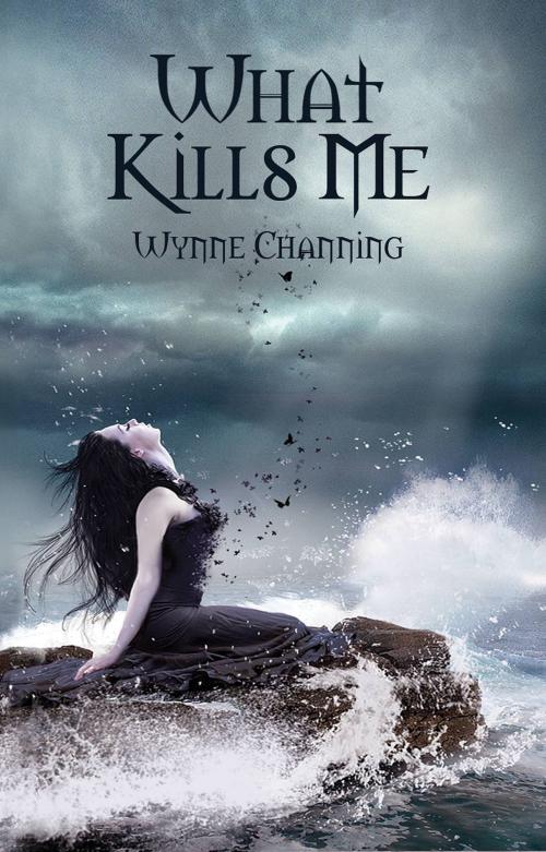 Cover of the book What Kills Me by Wynne Channing, Jet & Jack Press