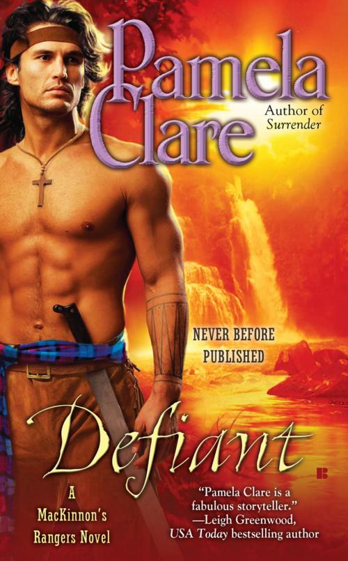 Cover of the book Defiant by Pamela Clare, Penguin Publishing Group