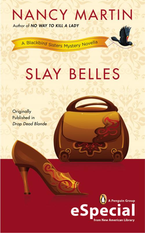 Cover of the book Slay Belles by Nancy Martin, Penguin Publishing Group