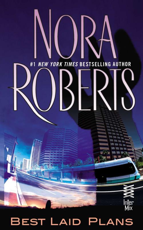 Cover of the book Best Laid Plans by Nora Roberts, Penguin Publishing Group