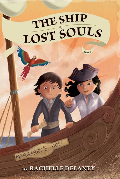 Cover of the book The Ship of Lost Souls #1 by Rachelle Delaney, Penguin Young Readers Group