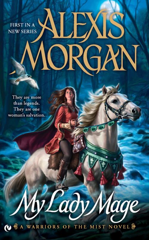 Cover of the book My Lady Mage by Alexis Morgan, Penguin Publishing Group