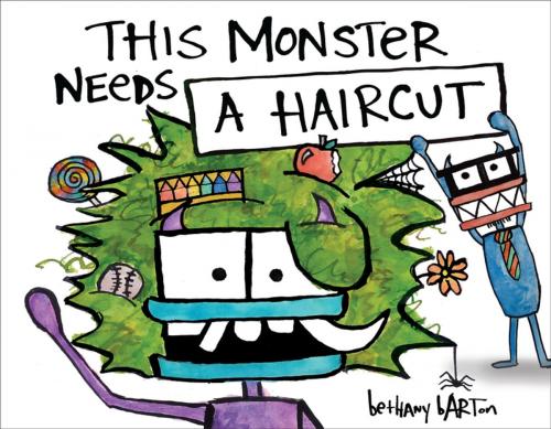 Cover of the book This Monster Needs a Haircut by Bethany Barton, Penguin Young Readers Group