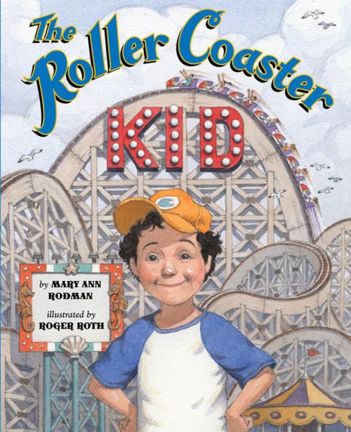 Cover of the book Roller Coaster Kid by Mary Ann Rodman, Penguin Young Readers Group