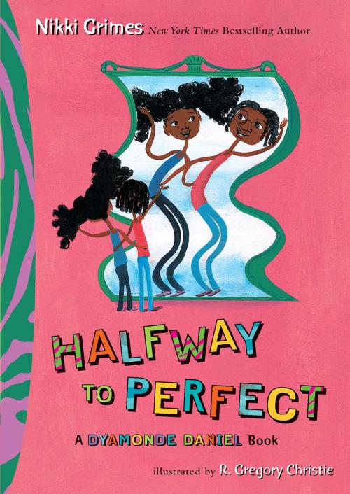 Cover of the book Halfway to Perfect by Nikki Grimes, Penguin Young Readers Group
