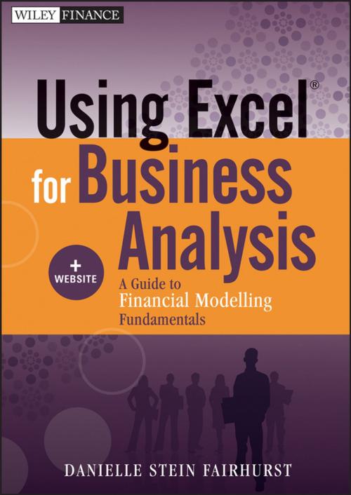 Cover of the book Using Excel for Business Analysis by Danielle Stein Fairhurst, Wiley