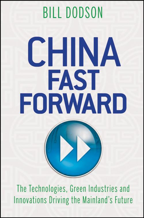 Cover of the book China Fast Forward by Bill Dodson, Wiley