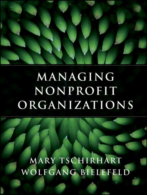 Cover of the book Managing Nonprofit Organizations by Mary Tschirhart, Wolfgang Bielefeld, Wiley