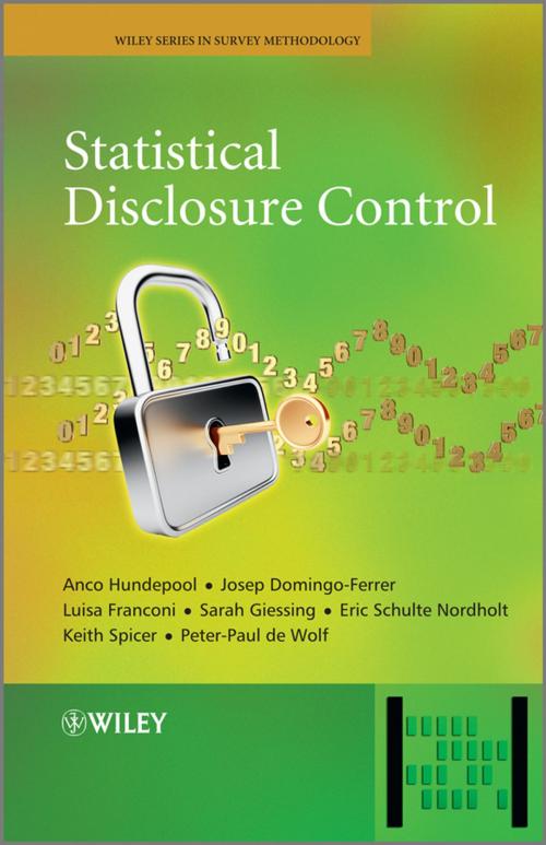 Cover of the book Statistical Disclosure Control by Anco Hundepool, Josep Domingo-Ferrer, Luisa Franconi, Sarah Giessing, Eric Schulte Nordholt, Keith Spicer, Peter-Paul de Wolf, Wiley