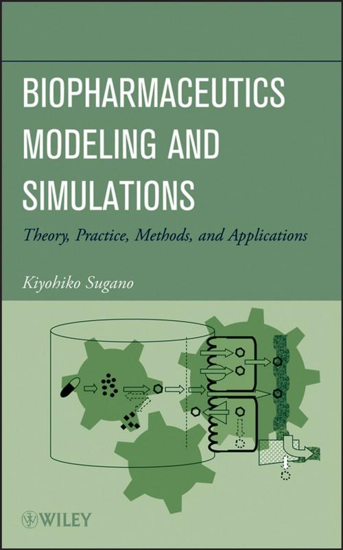 Cover of the book Biopharmaceutics Modeling and Simulations by Kiyohiko Sugano, Wiley