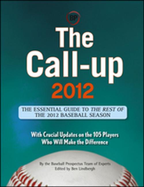 Cover of the book The Call-Up 2012 (CUSTOM) by Baseball Prospectus Team of Experts, Turner Publishing Company