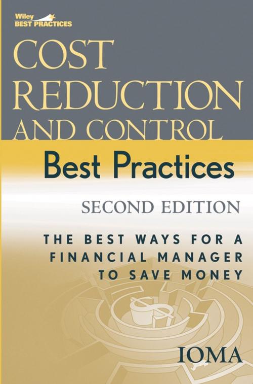 Cover of the book Cost Reduction and Control Best Practices by Institute of Management and Administration (IOMA), Wiley