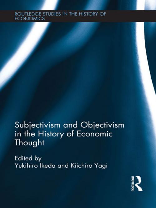 Cover of the book Subjectivism and Objectivism in the History of Economic Thought by , Taylor and Francis
