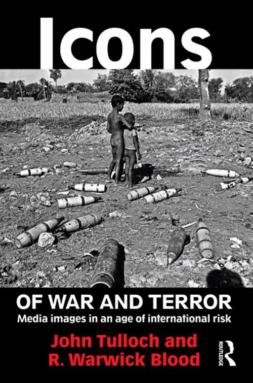 Cover of the book Icons of War and Terror by John Tulloch, R. Warwick Blood, Taylor and Francis