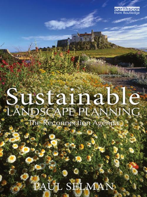 Cover of the book Sustainable Landscape Planning by Paul Selman, Taylor and Francis