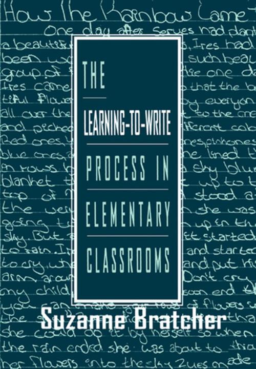 Cover of the book The Learning-to-write Process in Elementary Classrooms by Suzanne Bratcher, Taylor and Francis