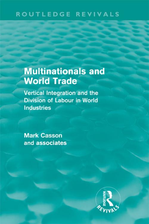 Cover of the book Multinationals and World Trade (Routledge Revivals) by Mark Casson, Taylor and Francis