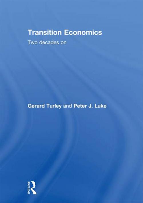 Cover of the book Transition Economics by Gerard Turley, Peter J. Luke, Taylor and Francis
