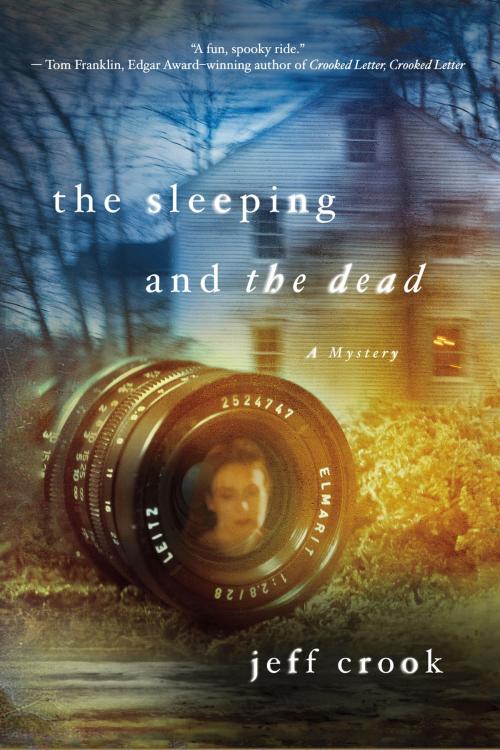 Cover of the book The Sleeping and the Dead by Jeff Crook, St. Martin's Press