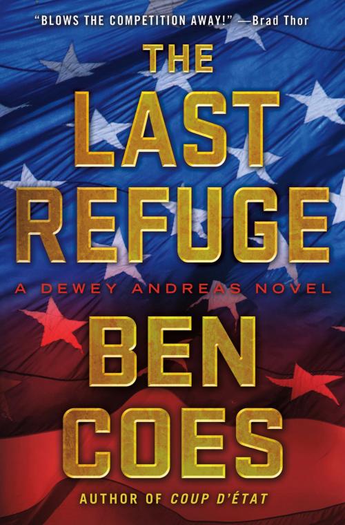 Cover of the book The Last Refuge by Ben Coes, St. Martin's Press