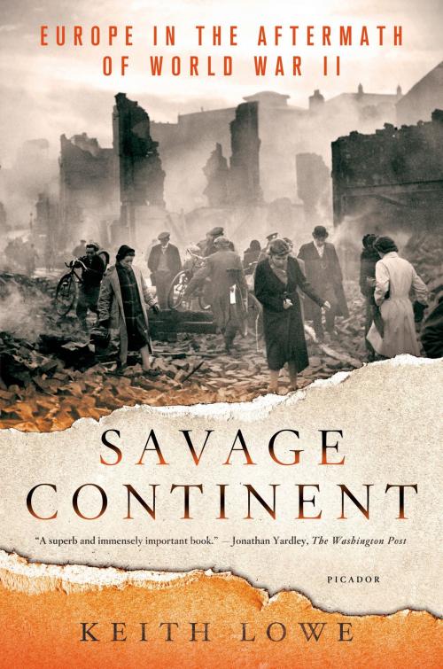 Cover of the book Savage Continent by Keith Lowe, St. Martin's Press