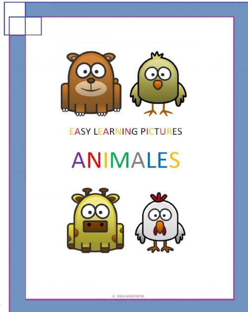 Cover of the book Easy Learning Pictures. Los animales by Jose Remigio Gomis Fuentes Sr, Jose Remigio Gomis Fuentes, Sr