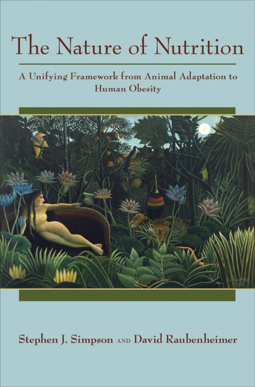 Cover of the book The Nature of Nutrition by Stephen J. Simpson, David Raubenheimer, Princeton University Press