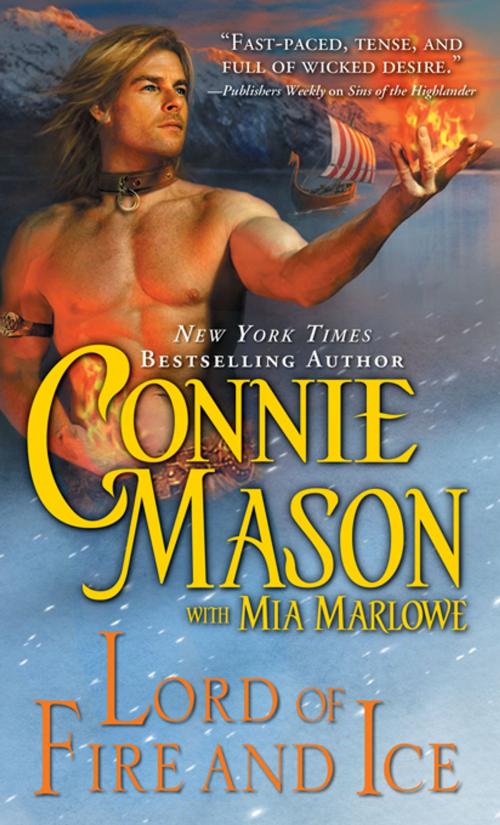 Cover of the book Lord of Fire and Ice by Connie Mason, Mia Marlowe, Sourcebooks