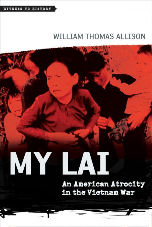 Cover of the book My Lai by William Thomas Allison, The Johns Hopkins University Press