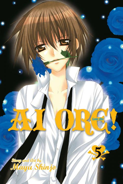 Cover of the book Ai Ore!, Vol. 5 by Mayu Shinjo, VIZ Media