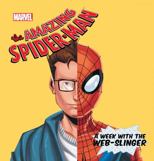 Cover of the book Amazing-Spider Man, The: Week with the Web-Slinger, A by Marvel Press, Disney Book Group