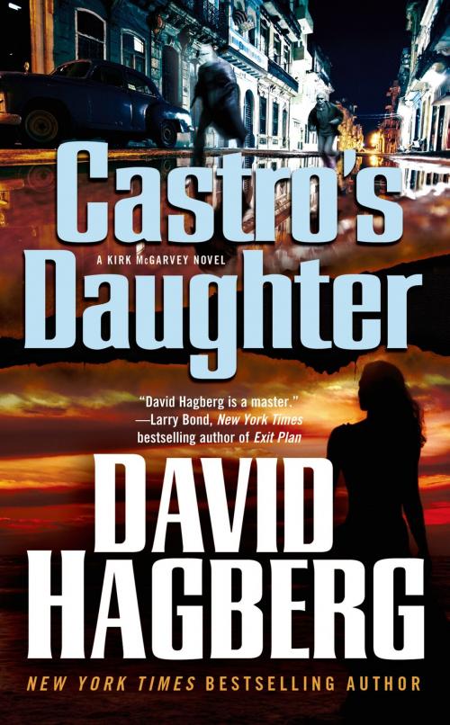 Cover of the book Castro's Daughter by David Hagberg, Tom Doherty Associates