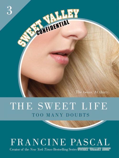 Cover of the book The Sweet Life #3: An E-Serial by Francine Pascal, St. Martin's Press