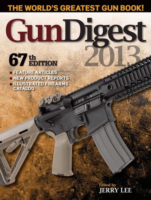 Cover of the book Gun Digest 2013 by , Gun Digest Media