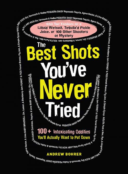 Cover of the book The Best Shots You've Never Tried by Andrew Bohrer, Adams Media