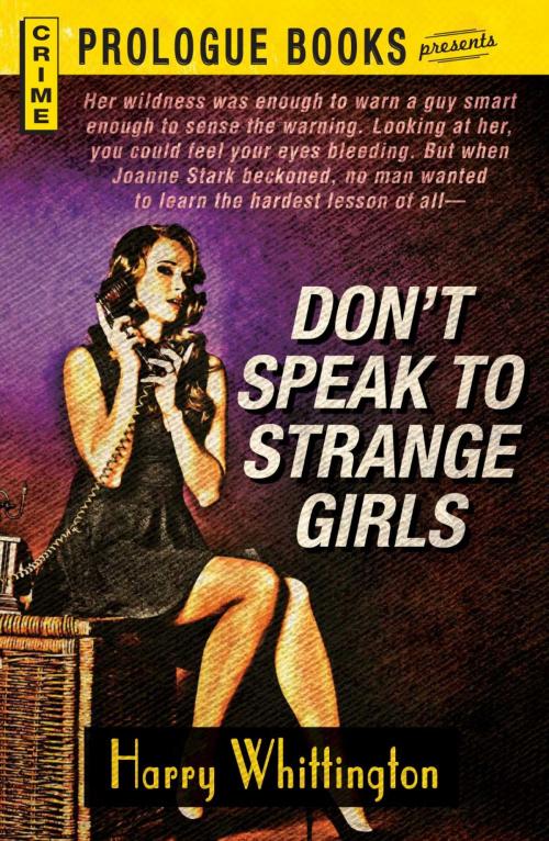 Cover of the book Don't Speak to Strange Girls by Harry Whittington, Adams Media