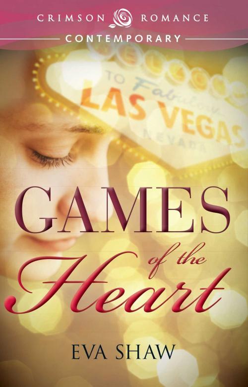 Cover of the book Games of the Heart by Eva Shaw, Crimson Romance