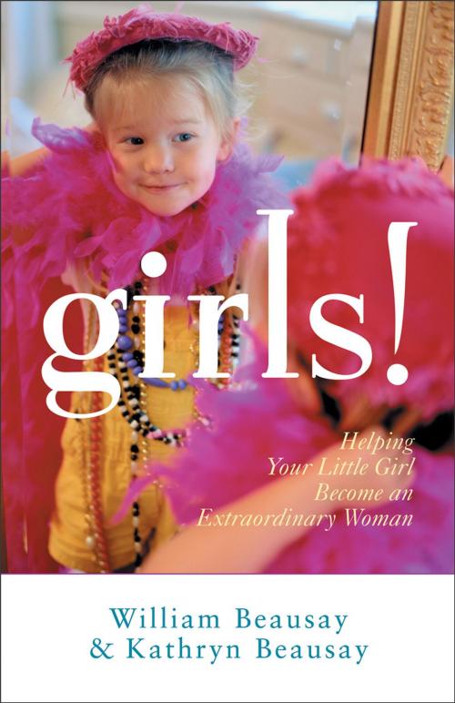 Cover of the book Girls! by William Beausay, Kathryn Beausay, Baker Publishing Group
