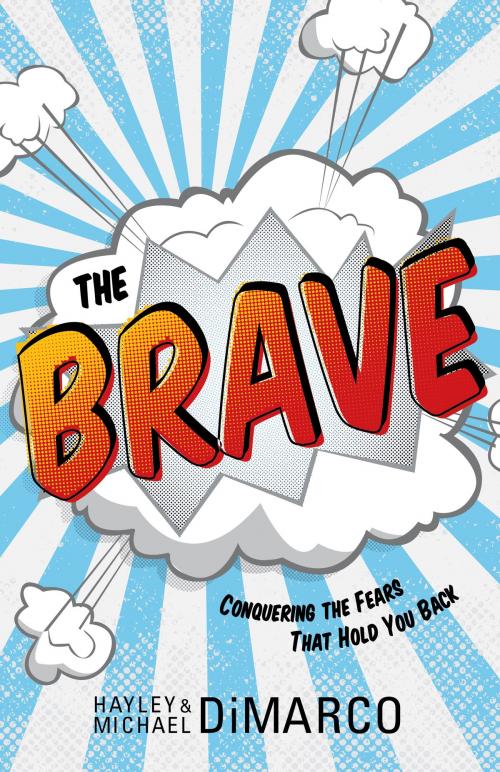 Cover of the book The Brave by Hayley DiMarco, Michael DiMarco, Baker Publishing Group